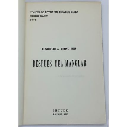 Despues del Manglar, Eustorgio A. Chong Ruiz