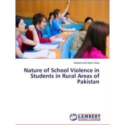 Nature of School Violence in Students in Rural Areas of Pakistan - Muhammad Nasi