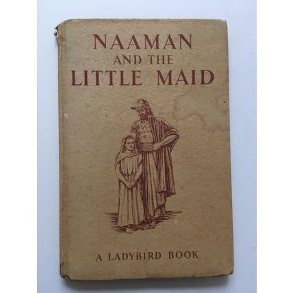 NAAMAN AND THE LITTLE MAID (VINTAGE LADYBIRD BOOK)