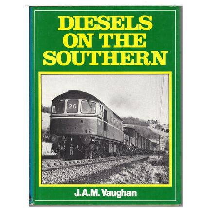 Diesels on the Southern [hardback] - J.A.M. Vaughan 1980