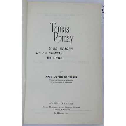 Y El Orgin de la Ciencia En Cuba, Tomas Romay
