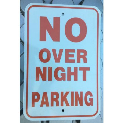 No Over Night Parking Aluminum Sign 12 x 18 street traffic