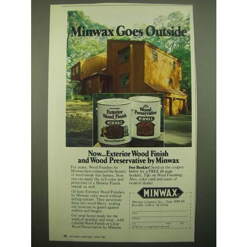 1980 Minwax Exterior Wood Finish and Wood Preservative Ad - Minwax Goes Outside