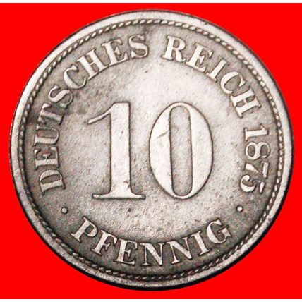 EAGLE (1873-1889): GERMANY ★ 10 PFENNIGS 1875D!★LOW START★NO RESERVE