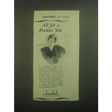 1945 Jaeckel Furs Ad - All for a prettier you