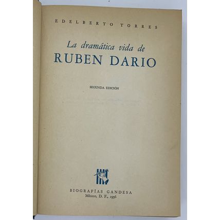 La dramatica uida de Ruben Dario, Edelberto Torres