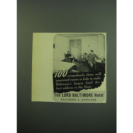 1949 The Lord Baltimore Hotel Ad - 700 scrupulously clean, well appointed rooms