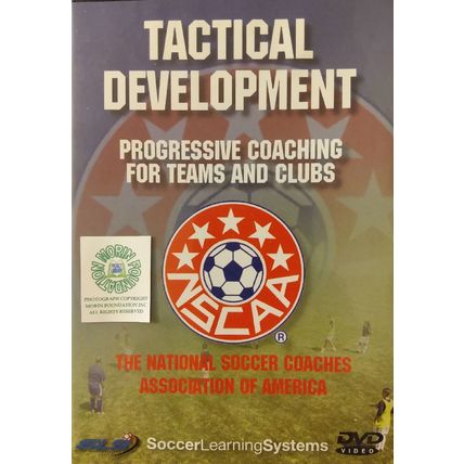 TACTICAL DEVELOPMENT PROGRESSIVE SOCCER COACHING FOR TEAMS AND CLUBS DVD