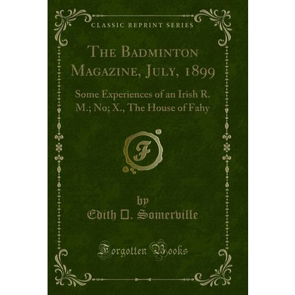 The Badminton Magazine, July, 1899: Some Experiences of an Irish R. M.; No; X.