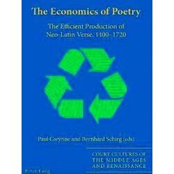 Court Cultures of the Middle Ages and Renaissance-The Economics of Poetry