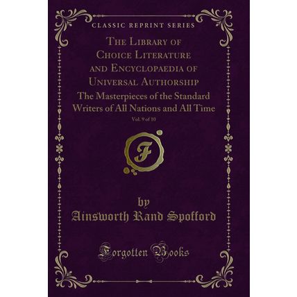 The Library of Choice Literature and Encyclopaedia of Universal Authorship, Vol