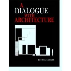 A Dialogue With Architecture