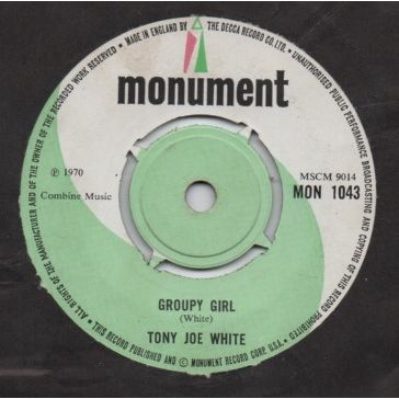 Tony Joe White - Groupy Girl 1970 7" single vinyl record MON1043