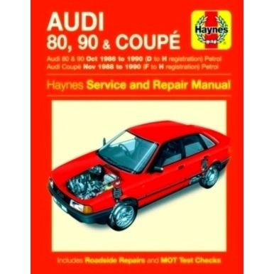 Audi 80, 90 And Coupe Petrol (Oct 86 - 90) Haynes Repair Manual by Haynes Publis