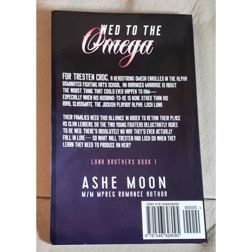 Luna Brothers Bk 1: Wed to the Omega by Ashe Moon (TSPB/2017/MM MPREG Shifter)