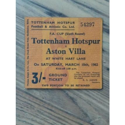 1962 FA Cup Quarter Final Programme & Ticket – Tottenham vs Aston Villa