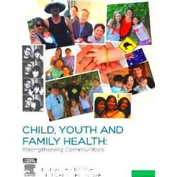 Child, Youth And Family Health: Strengthening Communities