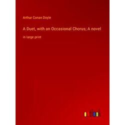 A Duet, with an Occasional Chorus;A novel