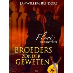Blijdorp, Janwillem - Broeders Zonder Geweten (Deel 2)