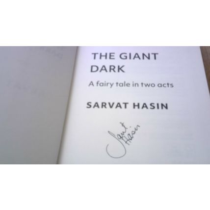 THE GIANT DARK. By Sarvat Hasin - SIGNED COPY (First Edition Hardback) 2021