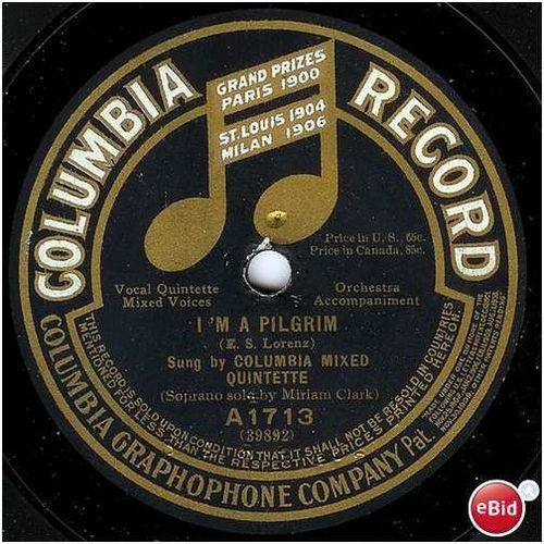 Columbia 78 #A1713 - Columbia Mixed Quintette & Quartette - "I'm A Pilgrim"