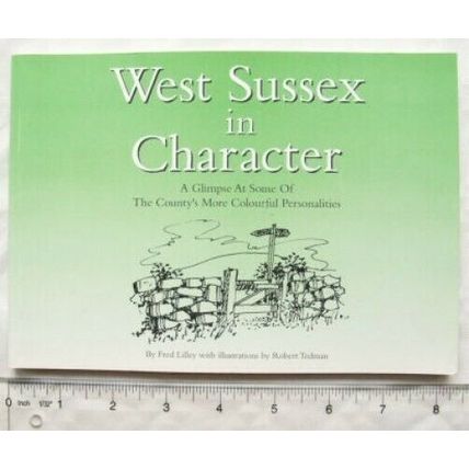 1996 West Sussex in Character by Fred Lilley