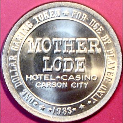 Mother Lode. $1 Casino Token. Carson City, NV. R72b.