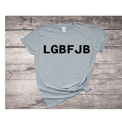 LGBFJB T-Shirt