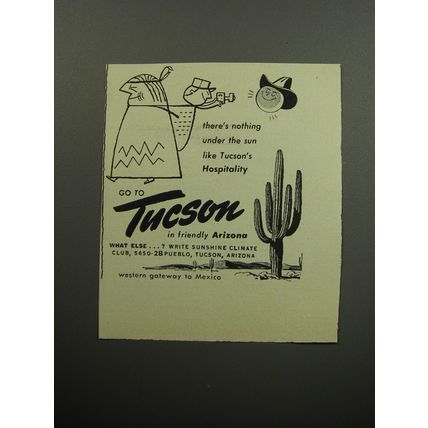 1956 Tucson Arizona Ad - There's nothing under the sun like Tucson's hospitality