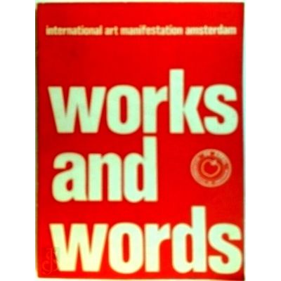 Words and Words. International Art Manifestation Amsterdam by Josine Droffelaar
