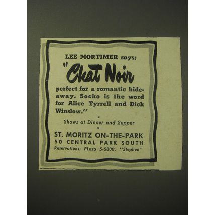 1948 St. Moritz On-The-Park Hotel Ad - Lee Mortimer says Chat Noir perfect