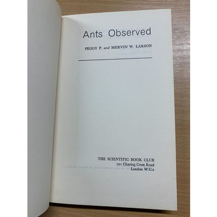 1967 "ANTS OBSERVED" SCIENTIFIC BOOK CLUB VINTAGE HARDBACK BOOK (P3)