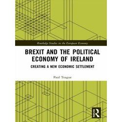 Routledge Studies in the European Economy: Brexit and the Political Economy of I