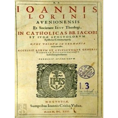 In Catholicas BB. Iacobi et Ivdae Apostolorum Epistolas Commentarij by Jean De L