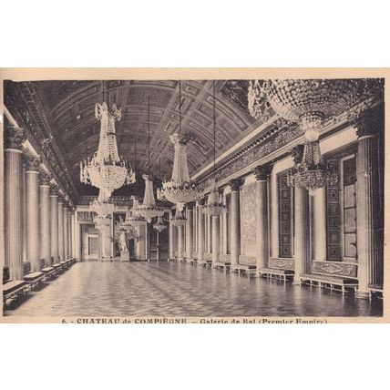 Premiere Empire Galerie De Bal Chateau De Compiegne French Postcard