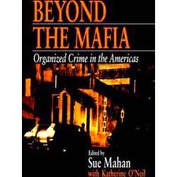 Beyond The Mafia Organized Crime In The