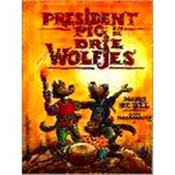 President Pig En Drie Wolfjes