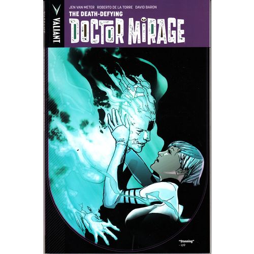 The Death-Defying Doctor Mirage Vol. 1 by Van Meter~Valiant Comics (TSPB, 2015)