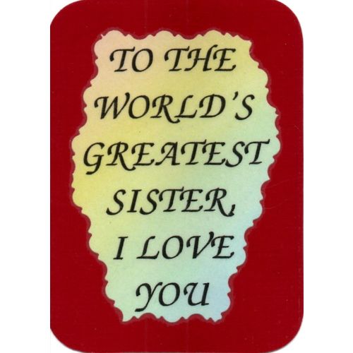 2013 Family Friends Refrigerator Magnet World's Greatest Sister I Love You