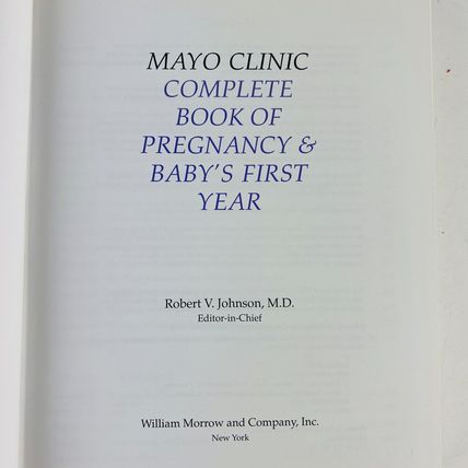 Mayo Clinic - Complete Book of Pregnancy and Baby's First Year Hardcover 1994