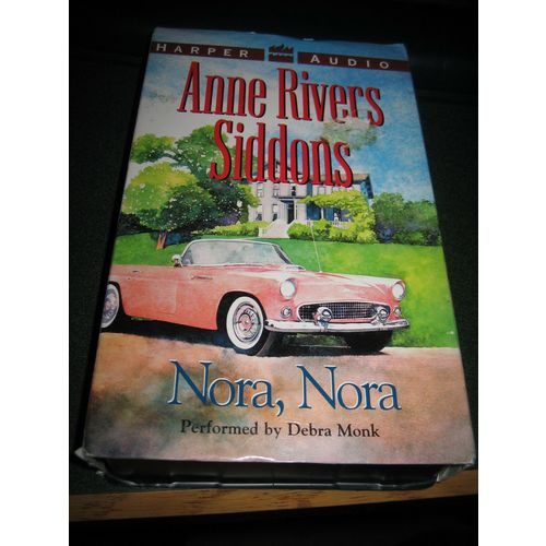Nora, Nora by Anne Rivers Siddons (2000, Cassette, Abridged)