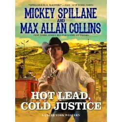 Hot Lead, Cold Justice