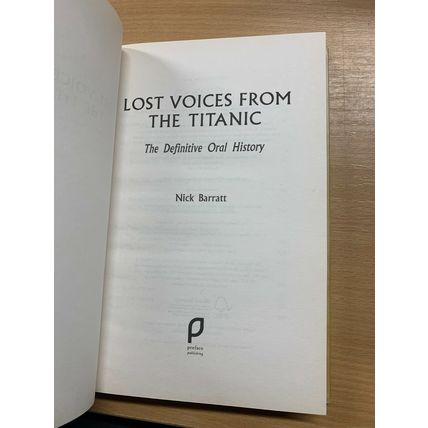 2009 1ST EDITION "LOST VOICE FROM THE TITANIC" ORAL HISTORY HARDBACK BOOK (P4)