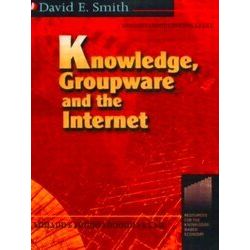 Knowledge, Groupware And The Internet