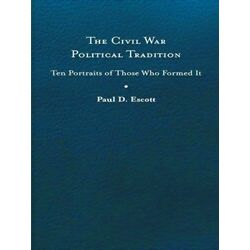 A Nation Divided-The Civil War Political Tradition
