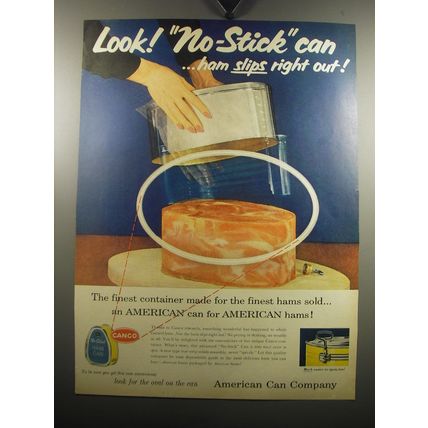 1957 American Can Company Ad - Look! No-Stick can ..ham slips right out