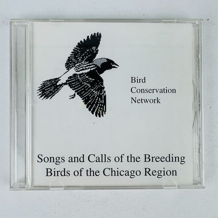 Songs and Calls Of The Breeding Birds Chicago Region CD