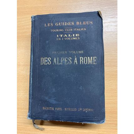 1926 "LES GUIDES BLEUS - ITALIE - DES ALPES A ROME" FRENCH TRAVEL BOOK (P4)