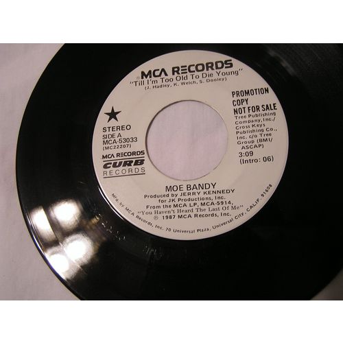 Moe Bandy Promo 45-TILL I'M TO OLD TO DIE YOUNG STEREO