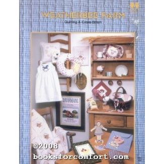 Weatherbee Farm, Quilting & Cross-Stitch [17556]